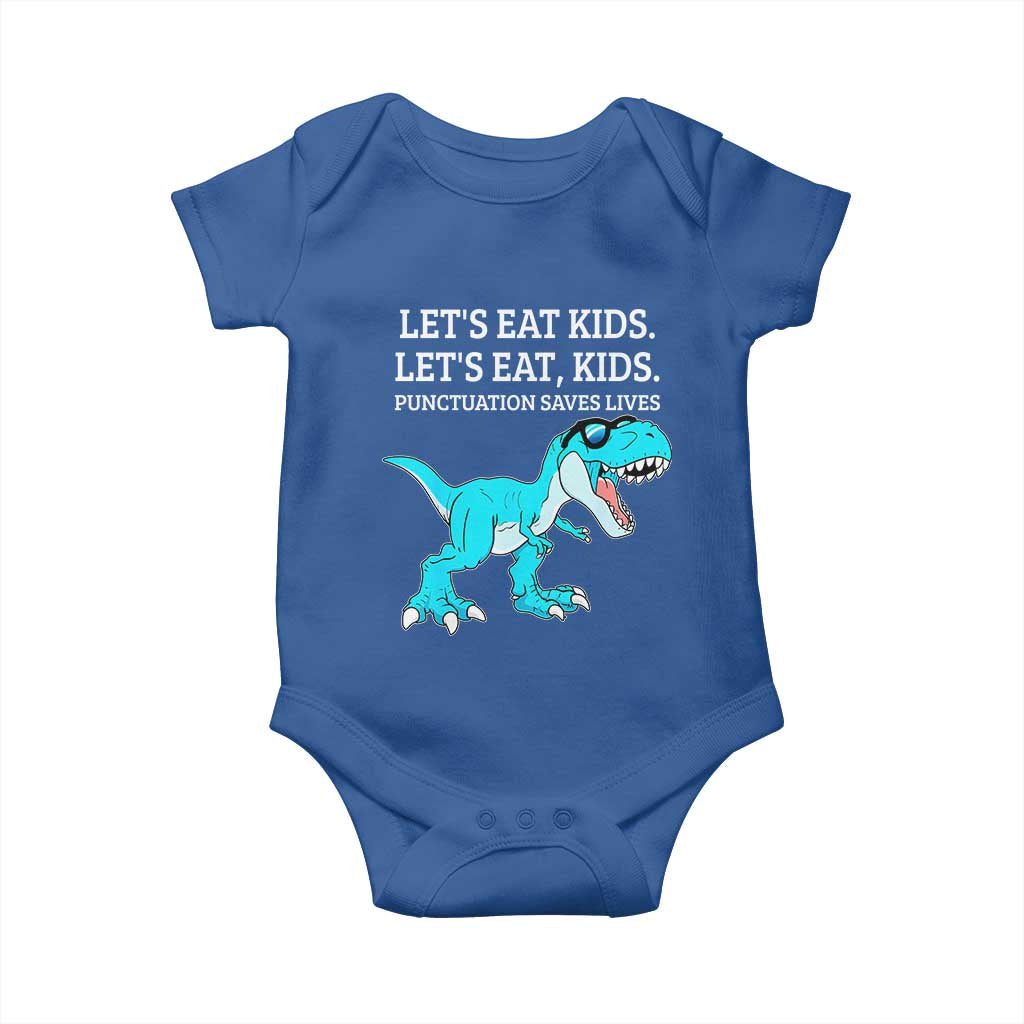 Lets Eat Kids Punctuation Saves Lives Baby Onesie Dinosaur Funny Grammar TS12 Royal Blue Print Your Wear