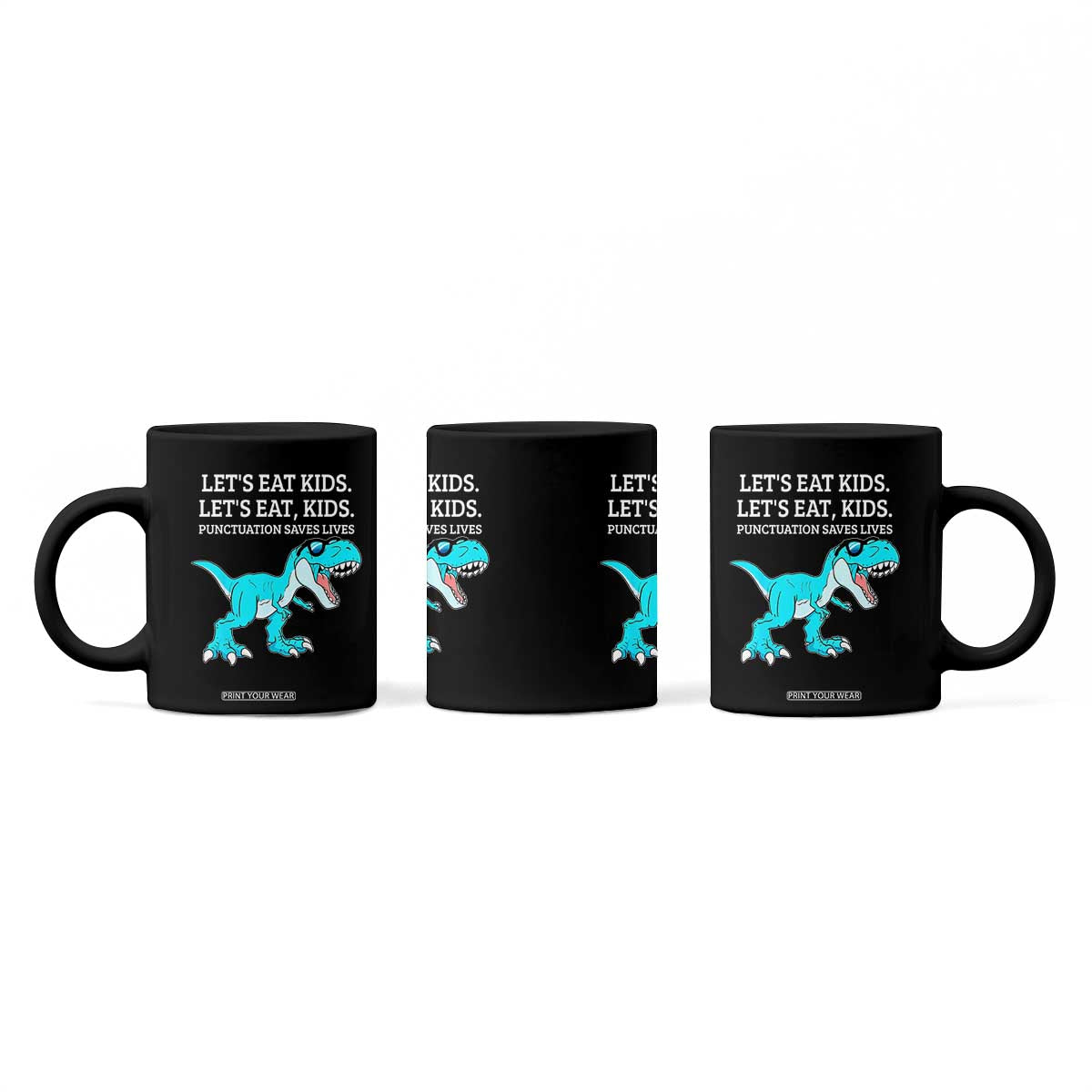 Lets Eat Kids Punctuation Saves Lives Coffee Mug Dinosaur Funny Grammar TS12 Print Your Wear
