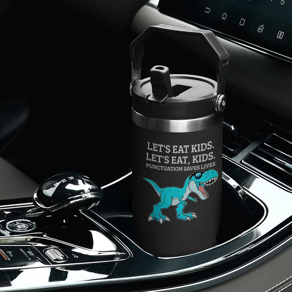 Lets Eat Kids Punctuation Saves Lives Flip Straw Tumbler Dinosaur Funny Grammar TS12 Print Your Wear