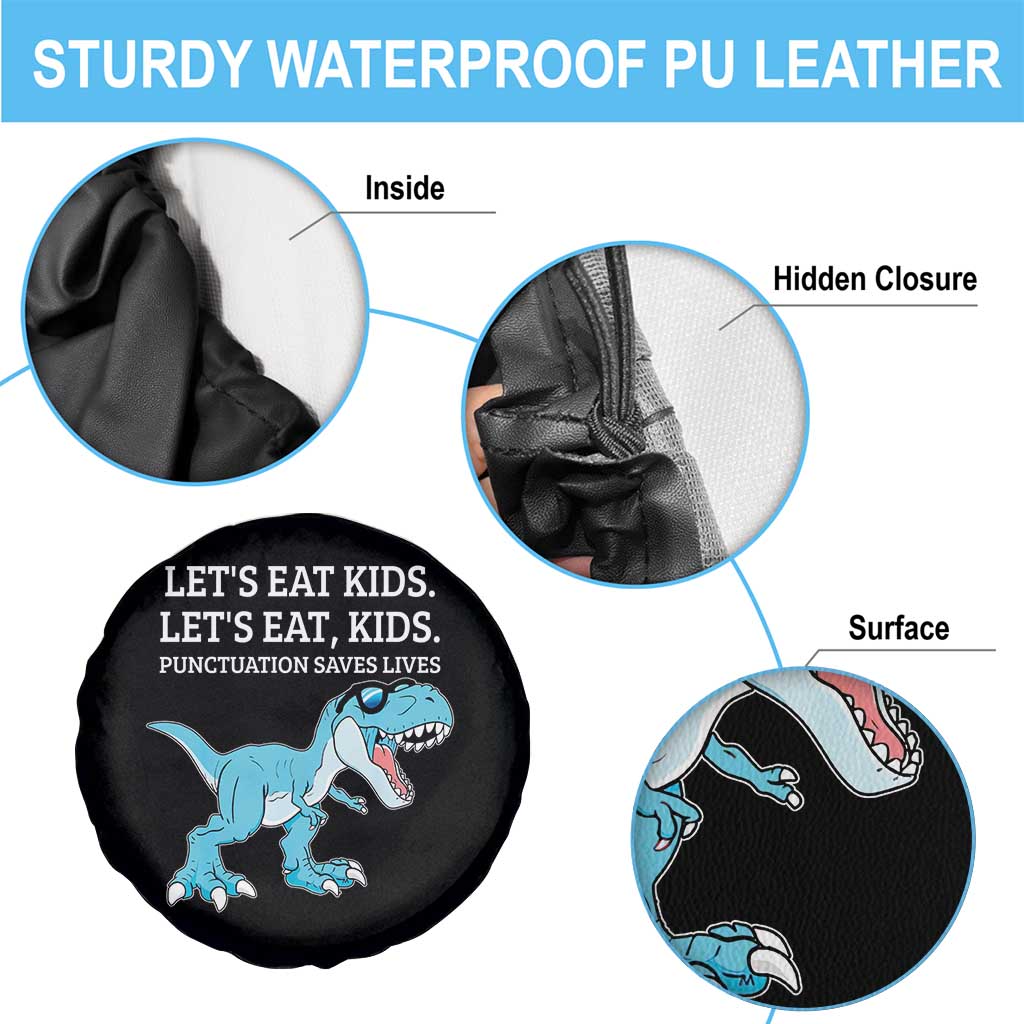 Lets Eat Kids Punctuation Saves Lives Spare Tire Cover Dinosaur Funny Grammar TS12 Print Your Wear