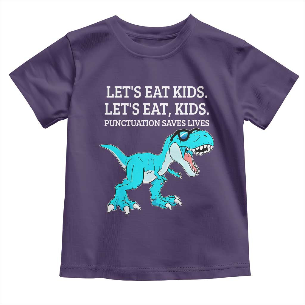 Lets Eat Kids Punctuation Saves Lives Toddler T Shirt Dinosaur Funny Grammar TS12 Purple Print Your Wear