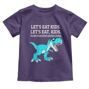 Lets Eat Kids Punctuation Saves Lives Toddler T Shirt Dinosaur Funny Grammar TS12 Purple Print Your Wear