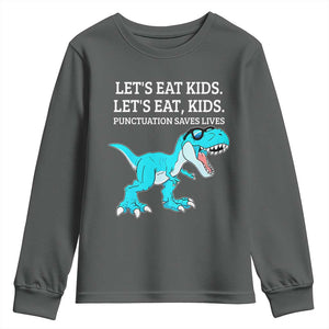 Lets Eat Kids Punctuation Saves Lives Youth Sweatshirt Dinosaur Funny Grammar TS12 Dark Heather Print Your Wear