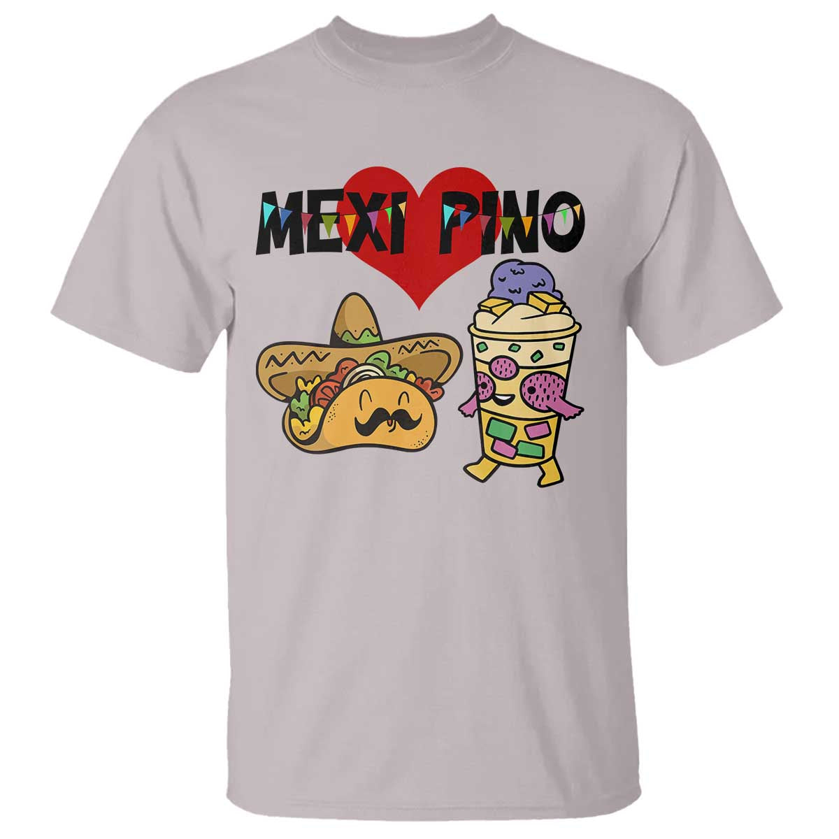 Mexican Filipino Food Lover T Shirt Tacos Lover And Halo Halo TS12 Ice Gray Print Your Wear