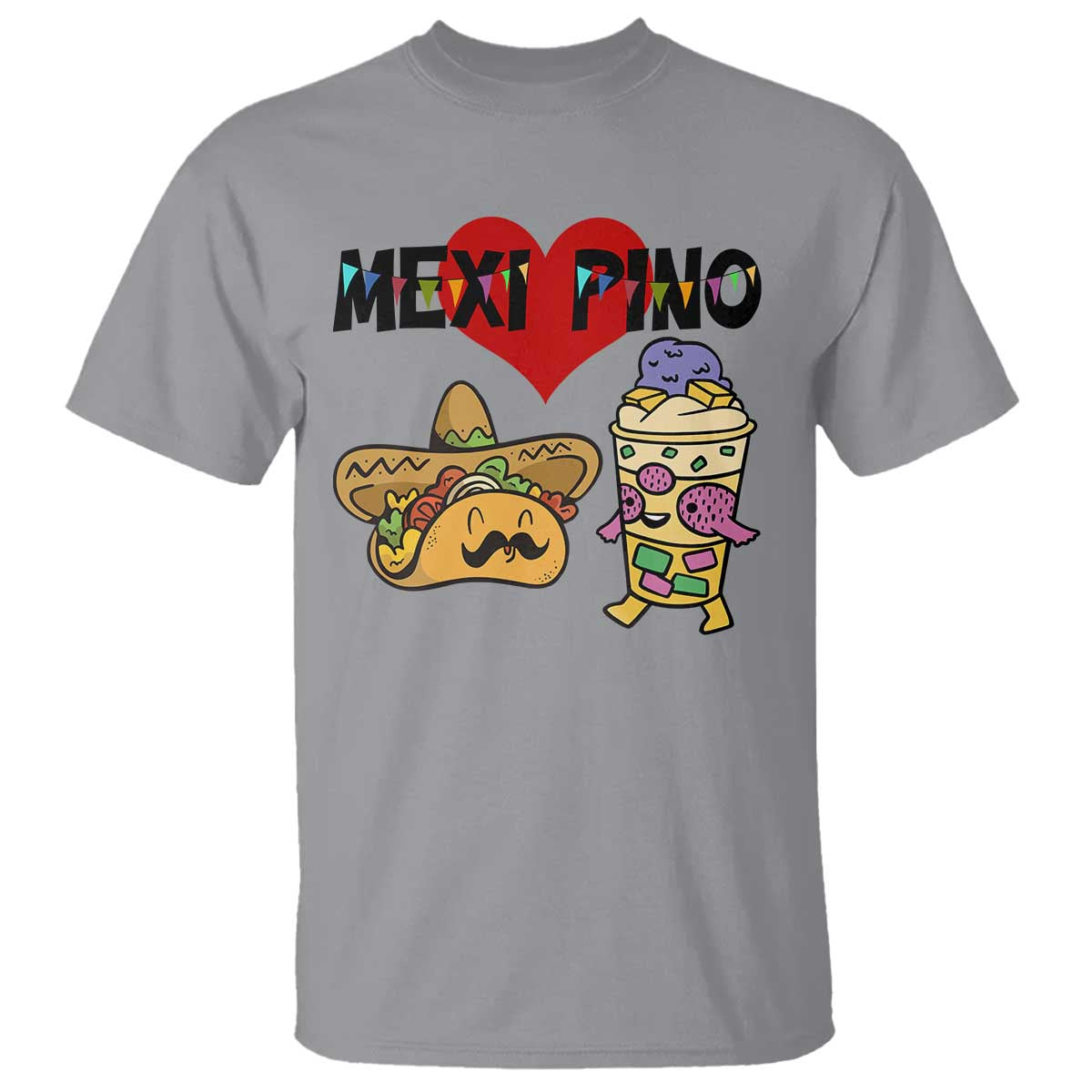 Mexican Filipino Food Lover T Shirt Tacos Lover And Halo Halo TS12 Sport Gray Print Your Wear