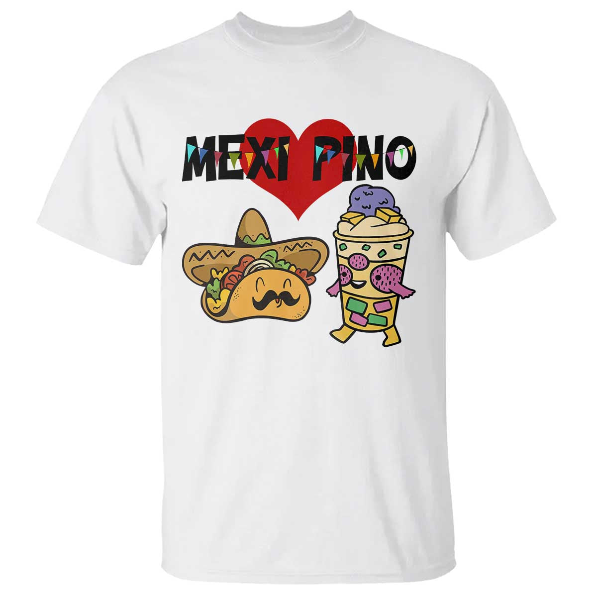 Mexican Filipino Food Lover T Shirt Tacos Lover And Halo Halo TS12 White Print Your Wear