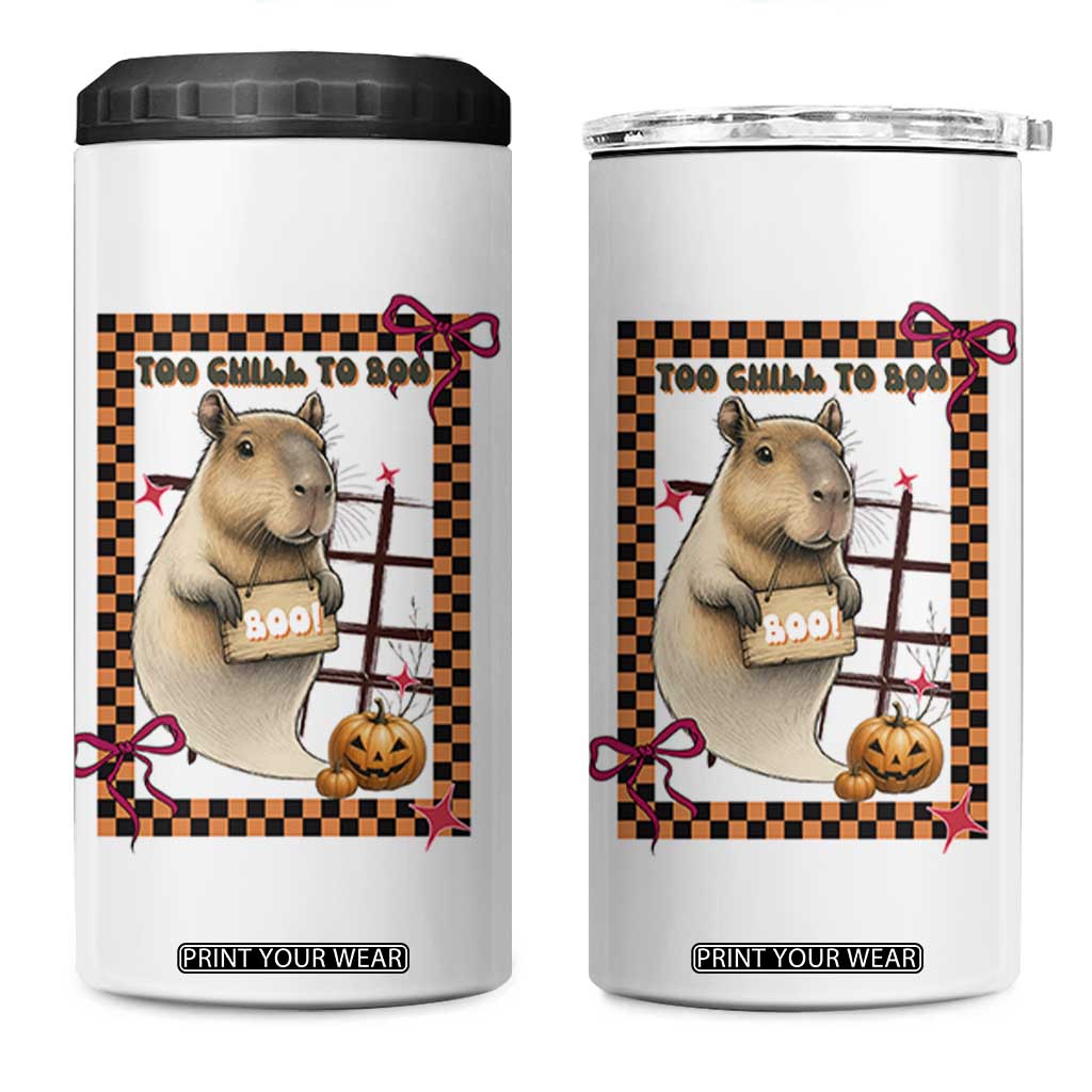 Halloween Capybara 4 in 1 Can Cooler Tumbler Funny Too Chill To Boo TS12 One Size: 16 oz White Print Your Wear