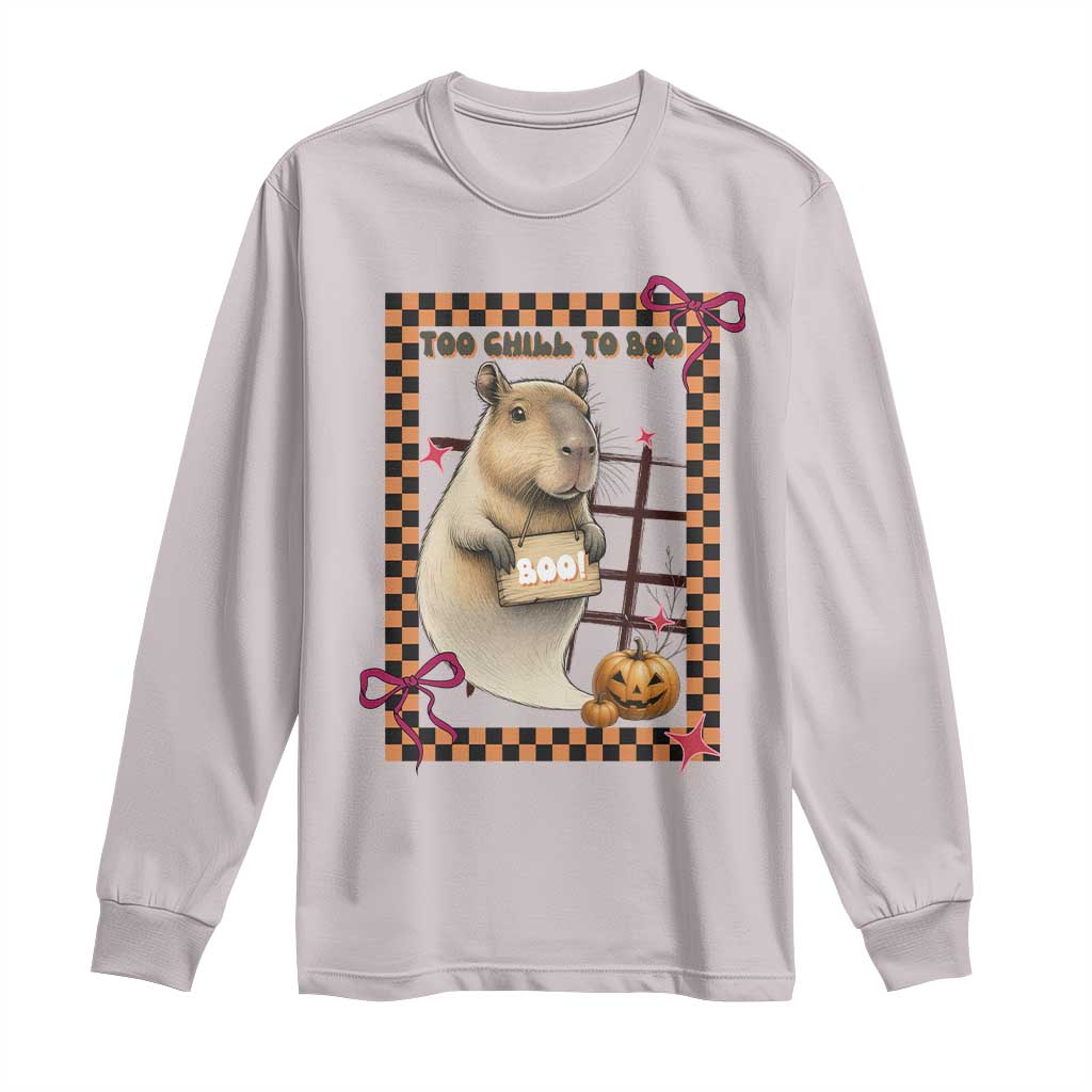 Halloween Capybara Long Sleeve Shirt Funny Too Chill To Boo TS12 Ice Gray Print Your Wear