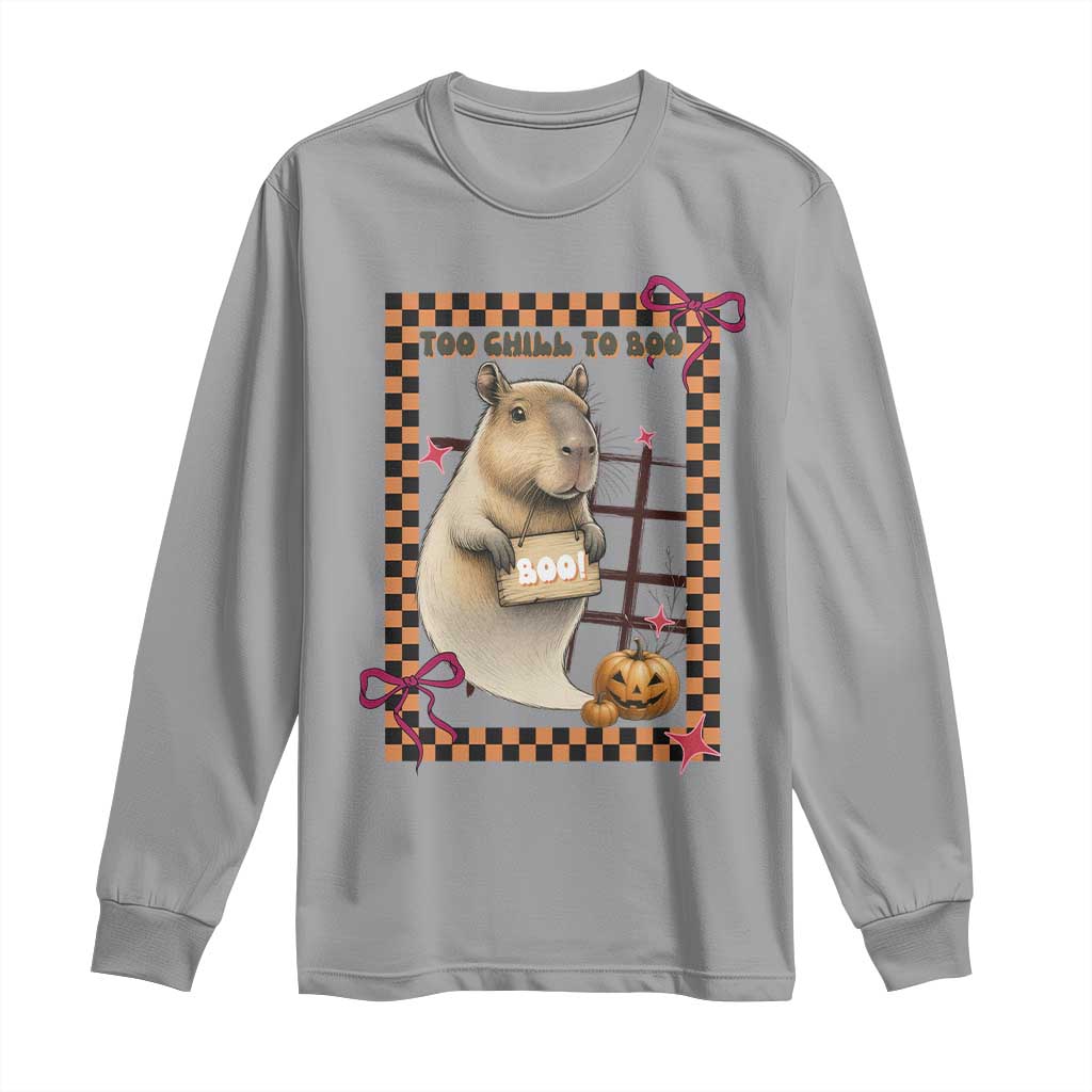 Halloween Capybara Long Sleeve Shirt Funny Too Chill To Boo TS12 Sport Gray Print Your Wear