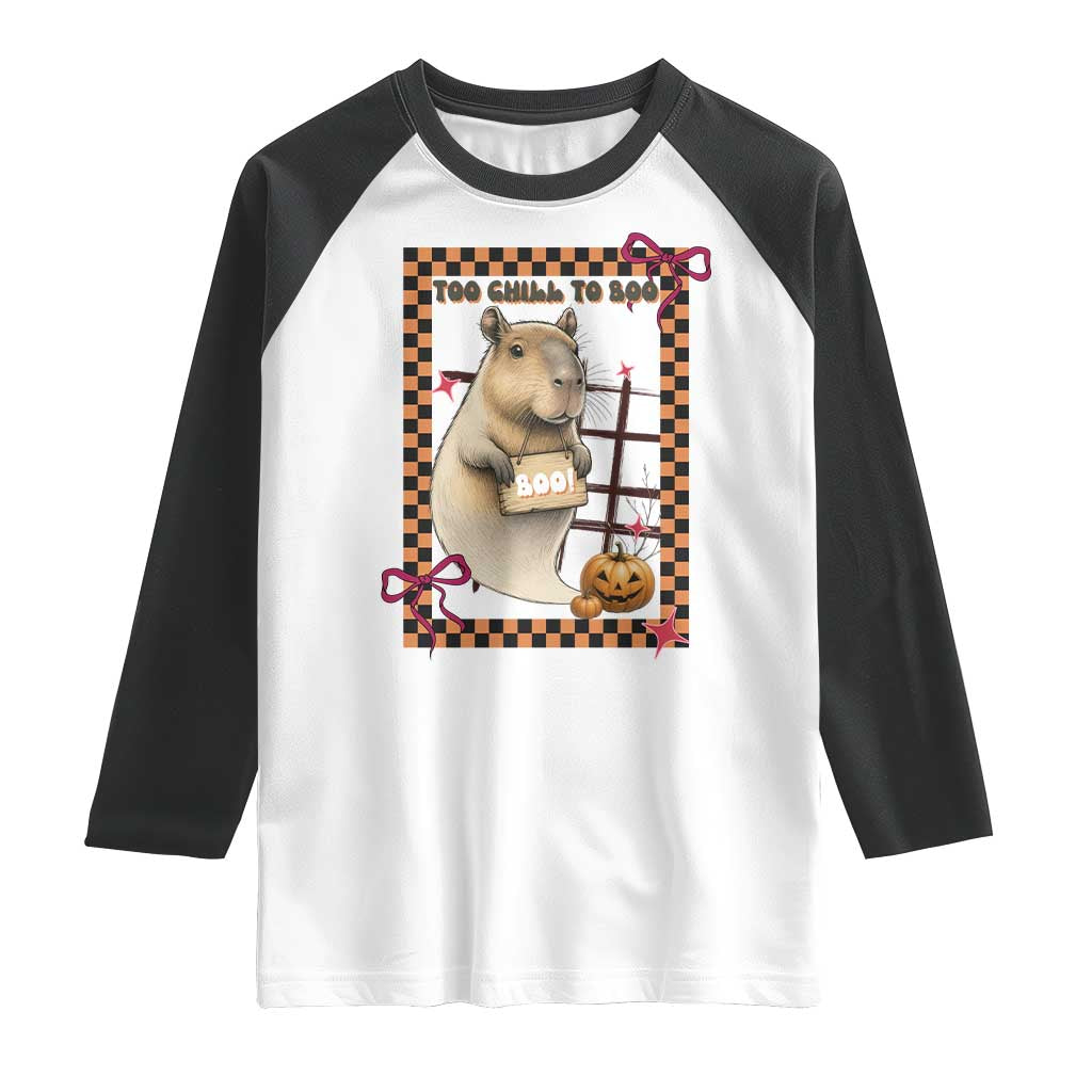 Halloween Capybara Raglan Shirt Funny Too Chill To Boo TS12 White Black Print Your Wear