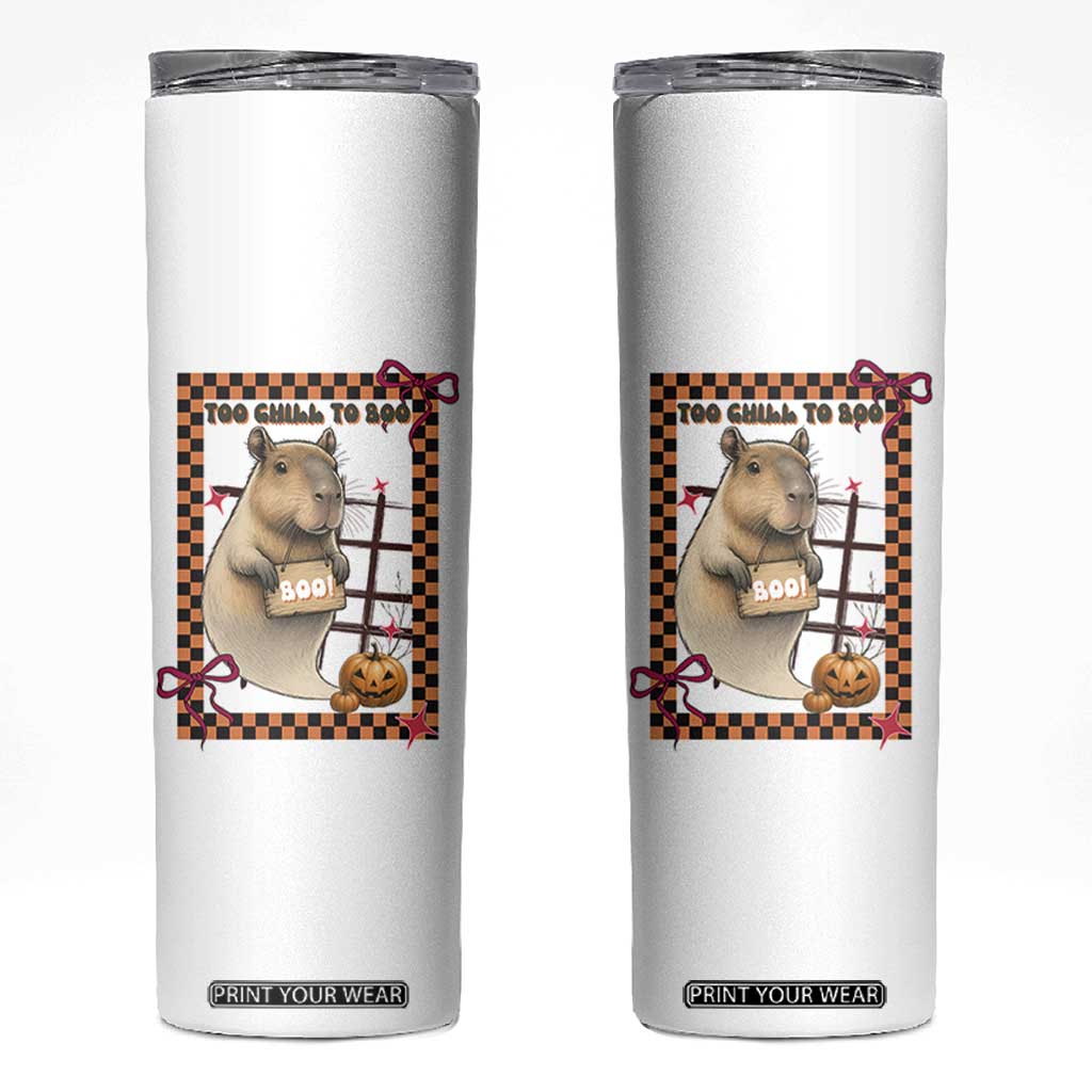 Halloween Capybara Skinny Tumbler Funny Too Chill To Boo TS12 White Print Your Wear