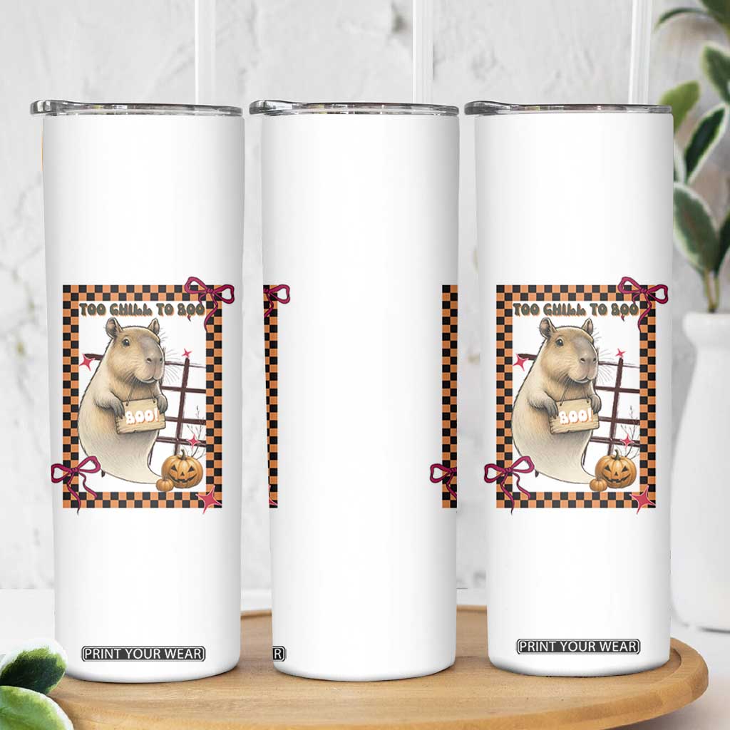 Halloween Capybara Skinny Tumbler Funny Too Chill To Boo TS12 Print Your Wear