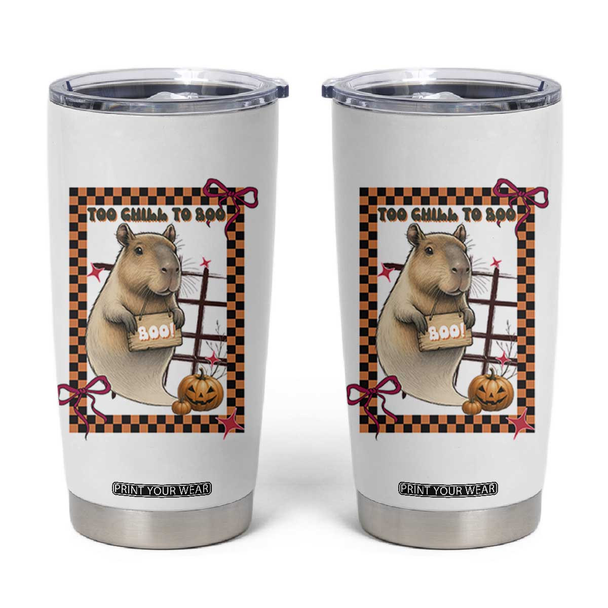 Halloween Capybara Tumbler Cup Funny Too Chill To Boo TS12 White Print Your Wear