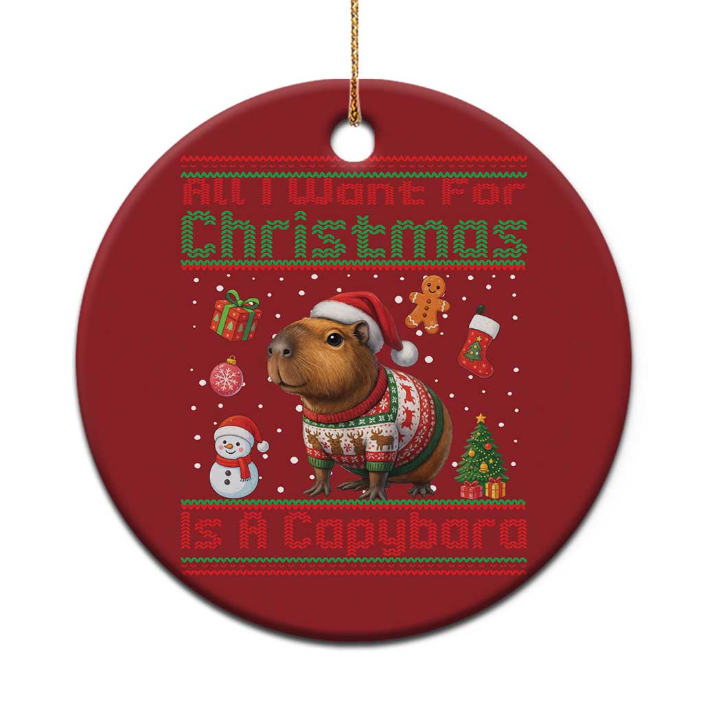 Funny Xmas Christmas Ornament All I Want For Christmas Is A Capybara TS12 Print Your Wear