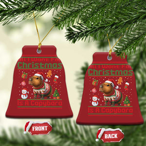 Funny Xmas Christmas Ornament All I Want For Christmas Is A Capybara TS12 Bell Flake Red Print Your Wear