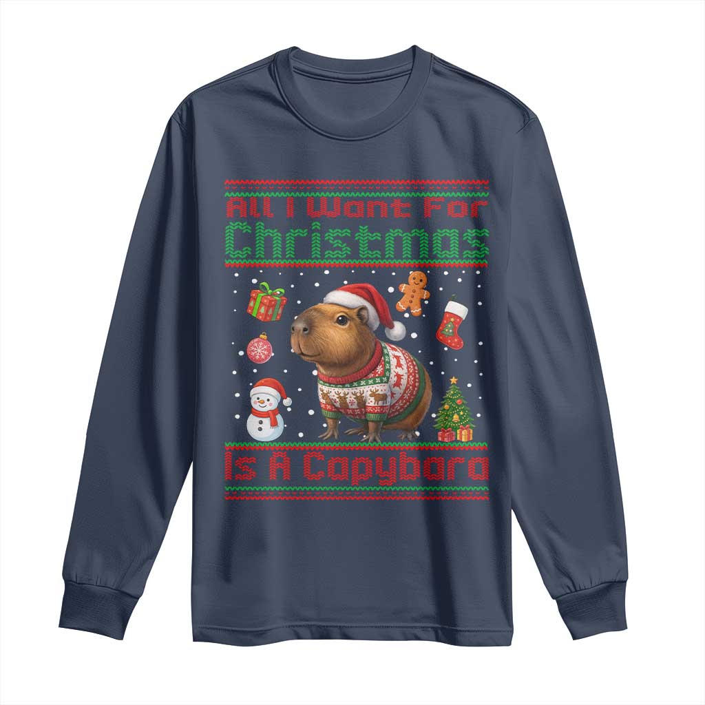 Funny Xmas Long Sleeve Shirt All I Want For Christmas Is A Capybara TS12 Navy Print Your Wear
