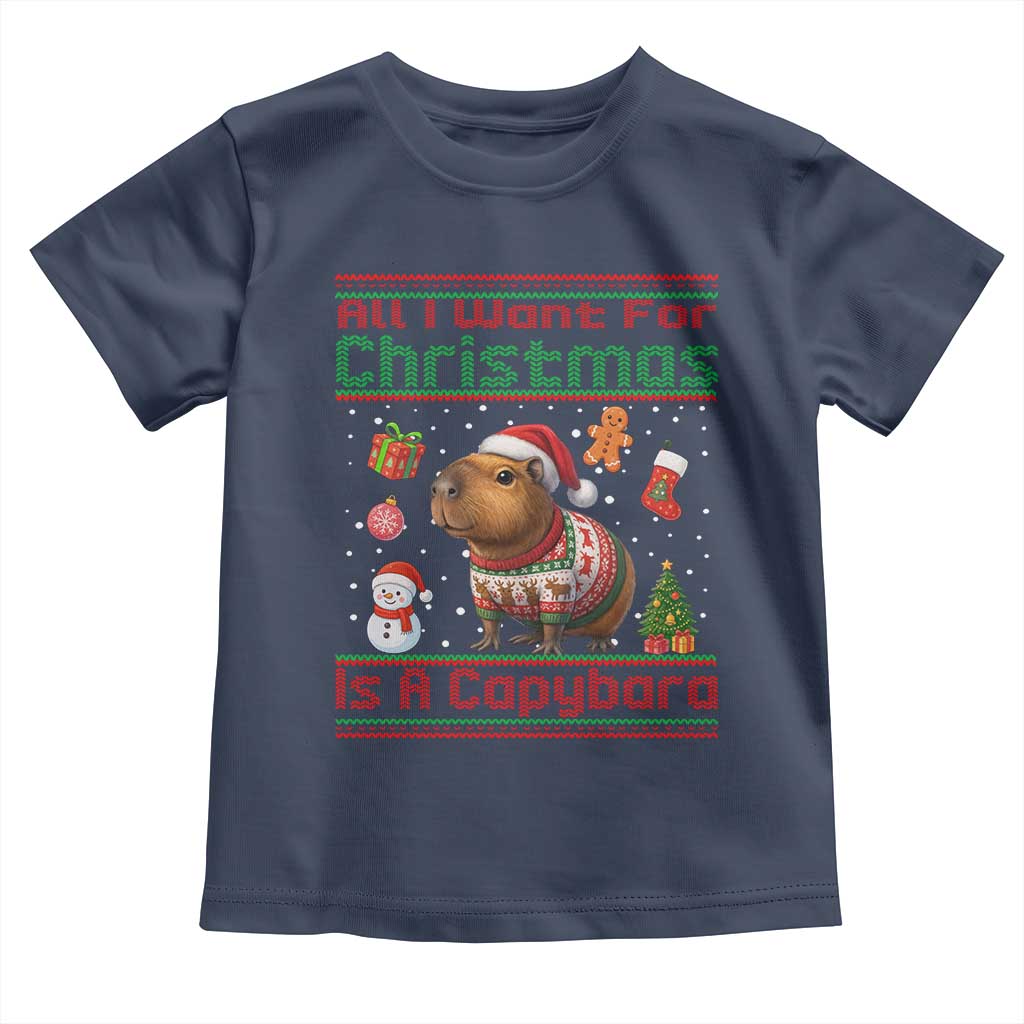 Funny Xmas Toddler T Shirt All I Want For Christmas Is A Capybara TS12 Navy Print Your Wear
