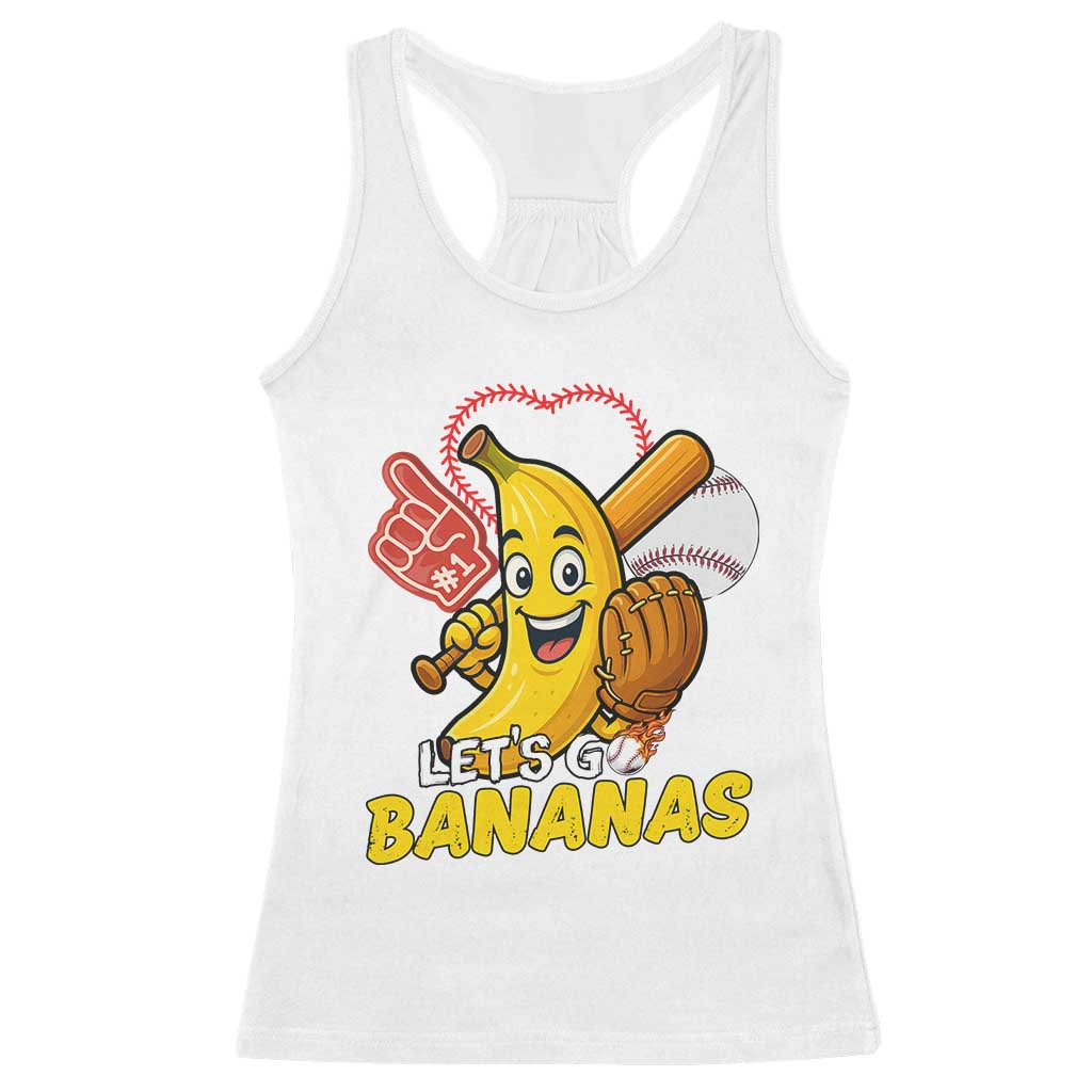 Funny Baseball Racerback Tank Top Lets Go Bananas Fruit Sports Lover Gift TS12 White Print Your Wear