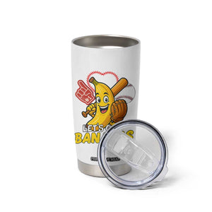Funny Baseball Tumbler Cup Lets Go Bananas Fruit Sports Lover Gift TS12 Print Your Wear