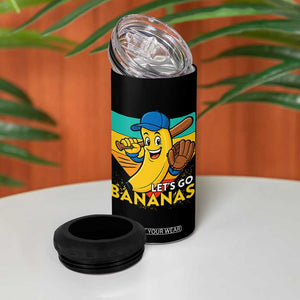 Lets Go Bananas 4 in 1 Can Cooler Tumbler Funny Banana Baseball Fruit Sports Gift TS12 Print Your Wear