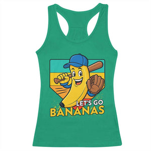 Lets Go Bananas Racerback Tank Top Funny Banana Baseball Fruit Sports Gift TS12 Irish Green Print Your Wear