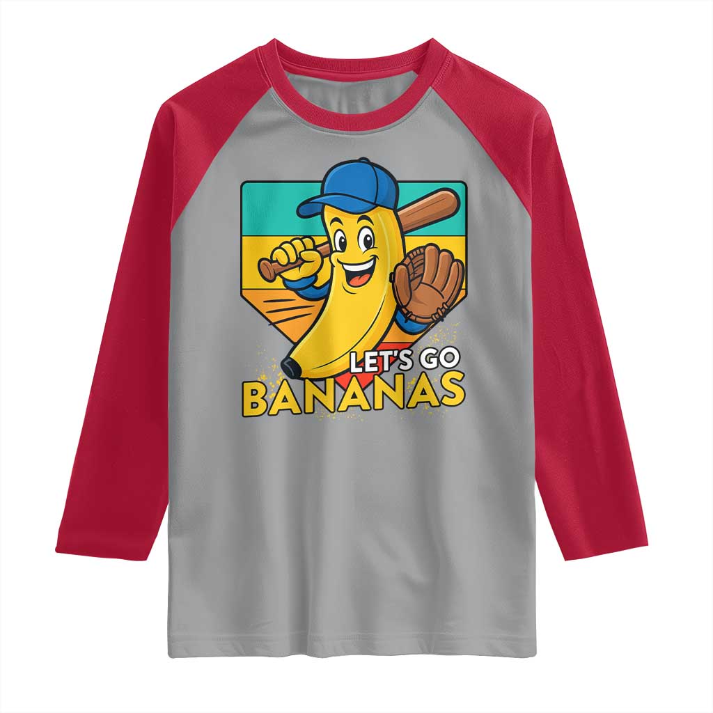 Lets Go Bananas Raglan Shirt Funny Banana Baseball Fruit Sports Gift TS12 Sport Gray Red Print Your Wear