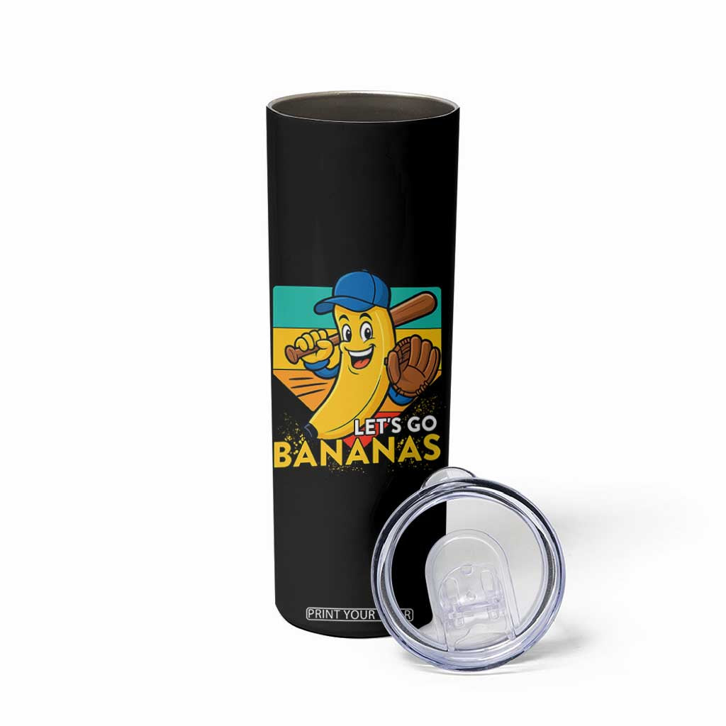 Lets Go Bananas Skinny Tumbler Funny Banana Baseball Fruit Sports Gift TS12 Print Your Wear
