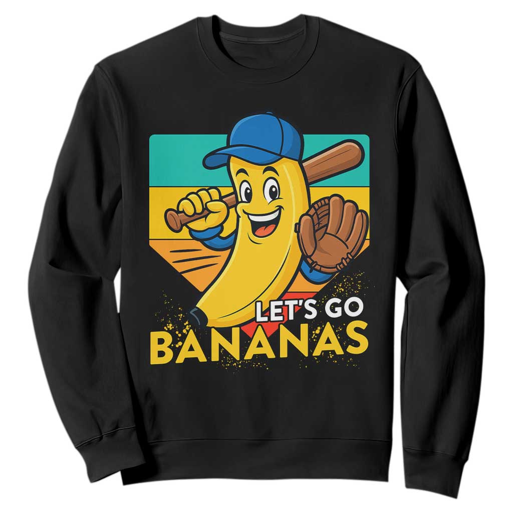 Lets Go Bananas Sweatshirt Funny Banana Baseball Fruit Sports Gift TS12 Black Print Your Wear