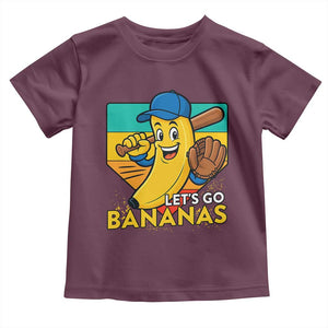 Lets Go Bananas Toddler T Shirt Funny Banana Baseball Fruit Sports Gift TS12 Maroon Print Your Wear