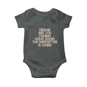 Funny Obama Joke Baby Onesie The Babysitter Is Weird Political Humor