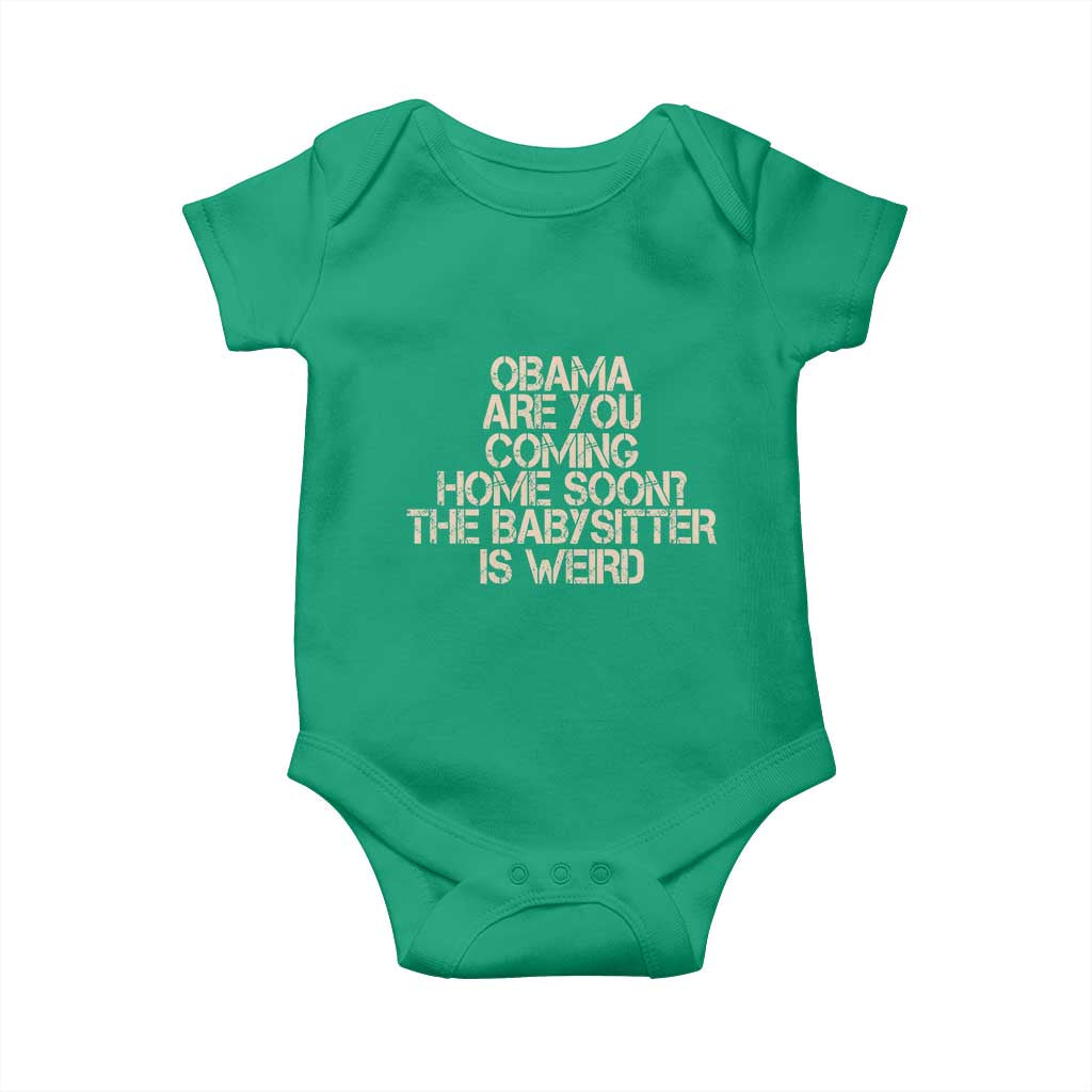 Funny Obama Joke Baby Onesie The Babysitter Is Weird Political Humor