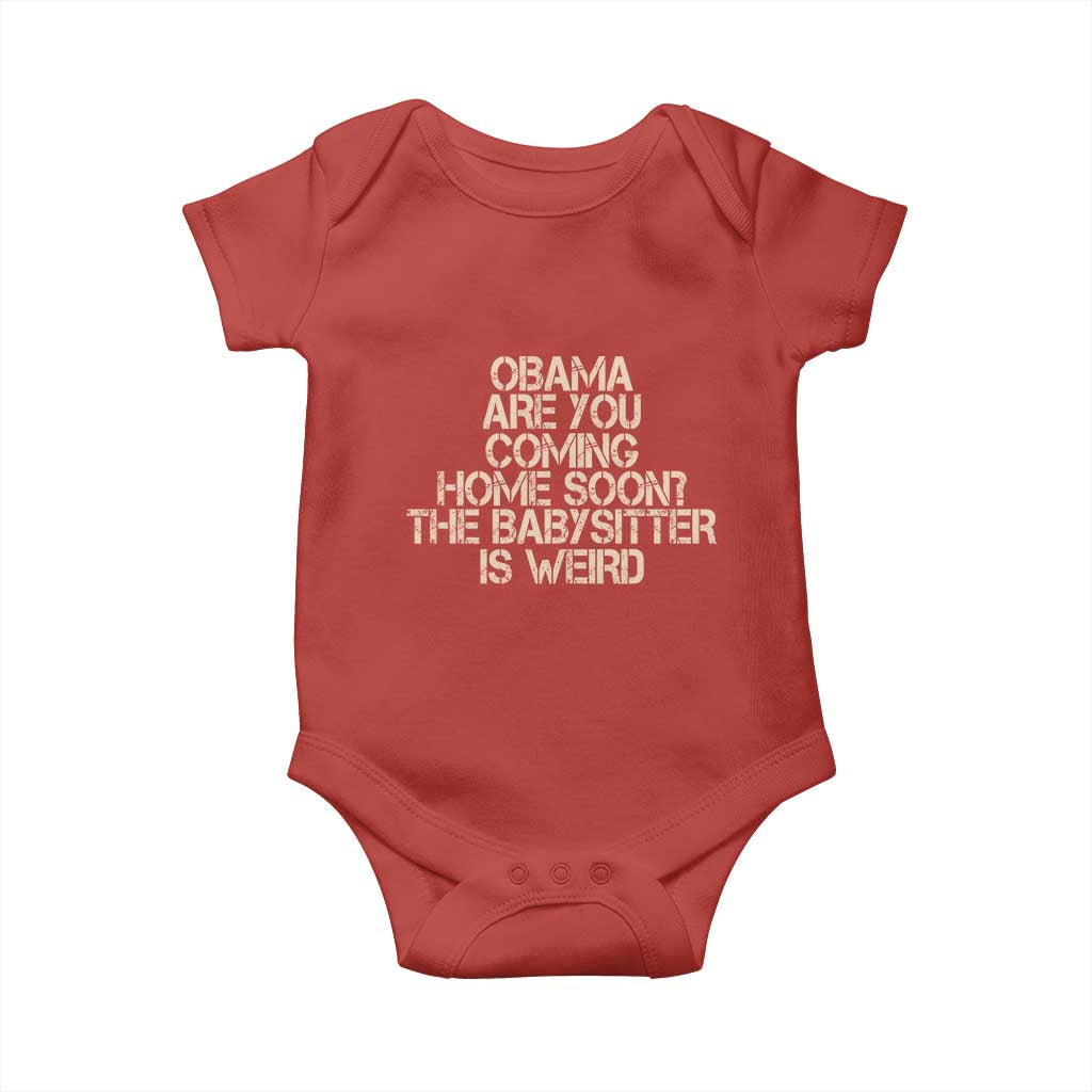 Funny Obama Joke Baby Onesie The Babysitter Is Weird Political Humor