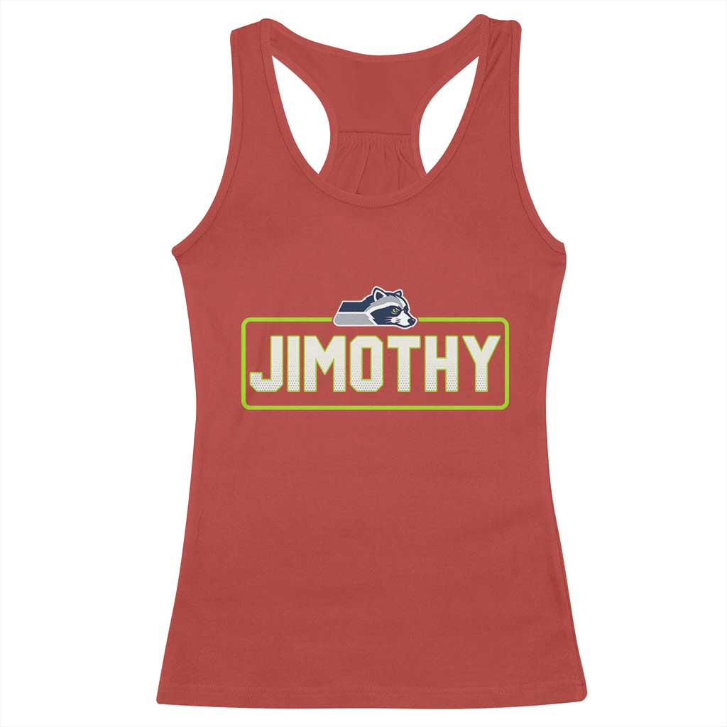 Funny Seattle Jimothy The Raccoon Racerback Tank Top Football Parody Viral Trash Panda Feral Meme