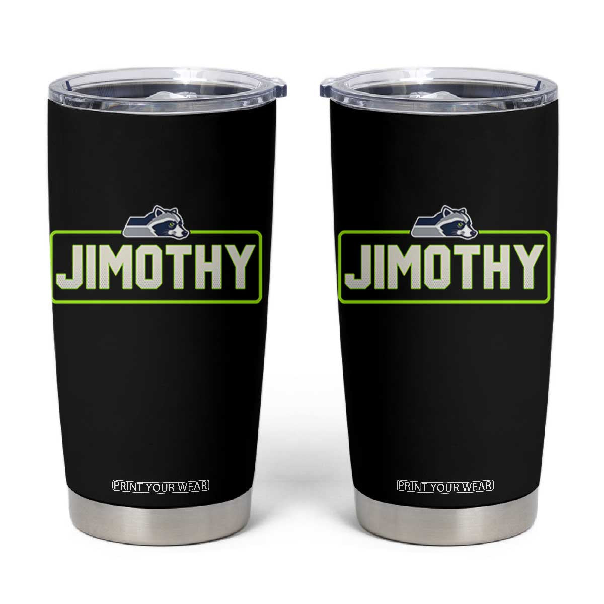Funny Seattle Jimothy The Raccoon Tumbler Cup Football Parody Viral Trash Panda Feral Meme TS12 Black Print Your Wear
