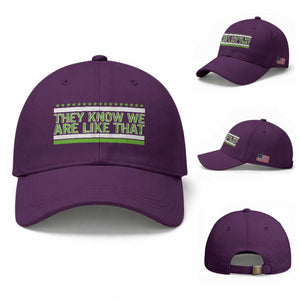 They Know We Are Like That Baseball Cap Game Day Sports Fan