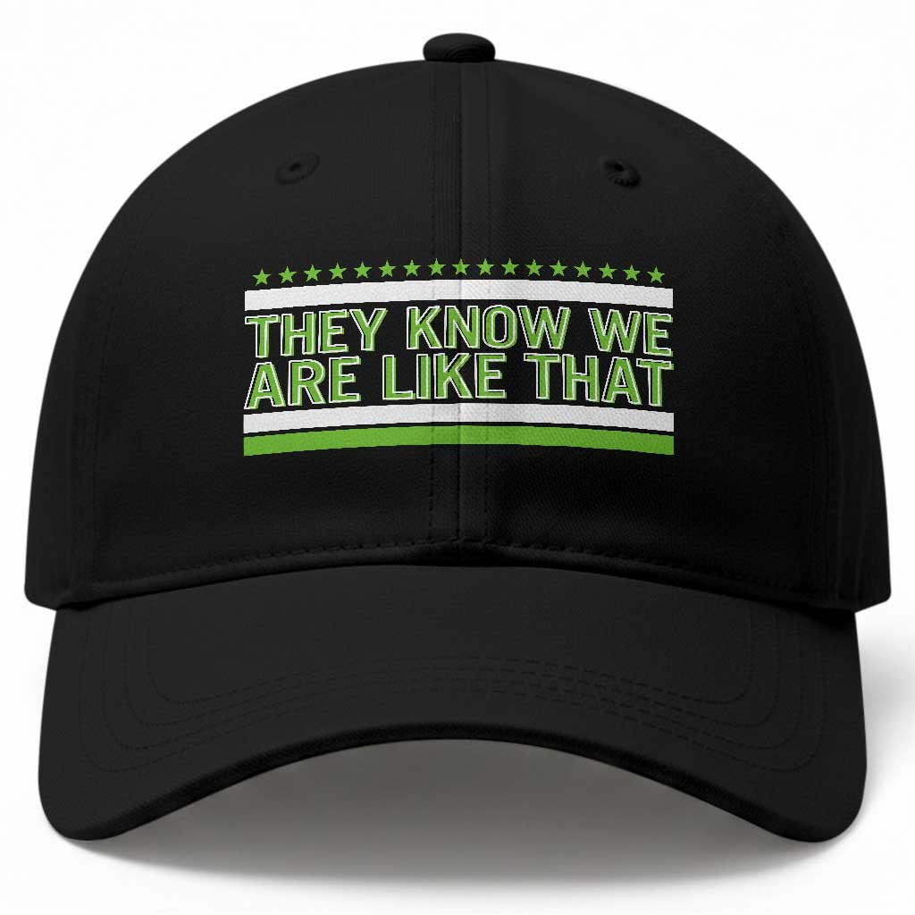They Know We Are Like That Baseball Cap Game Day Sports Fan TS12 Print Your Wear