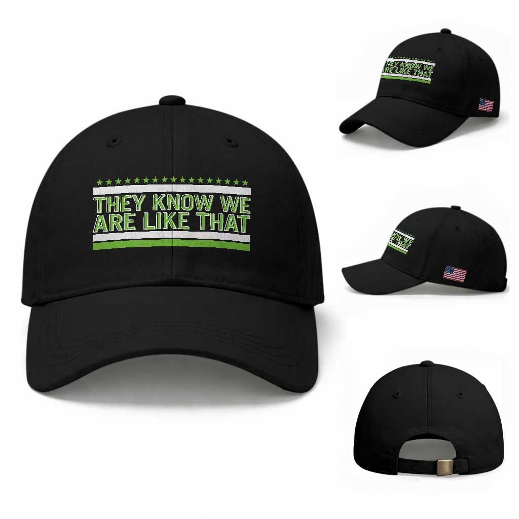 They Know We Are Like That Baseball Cap Game Day Sports Fan