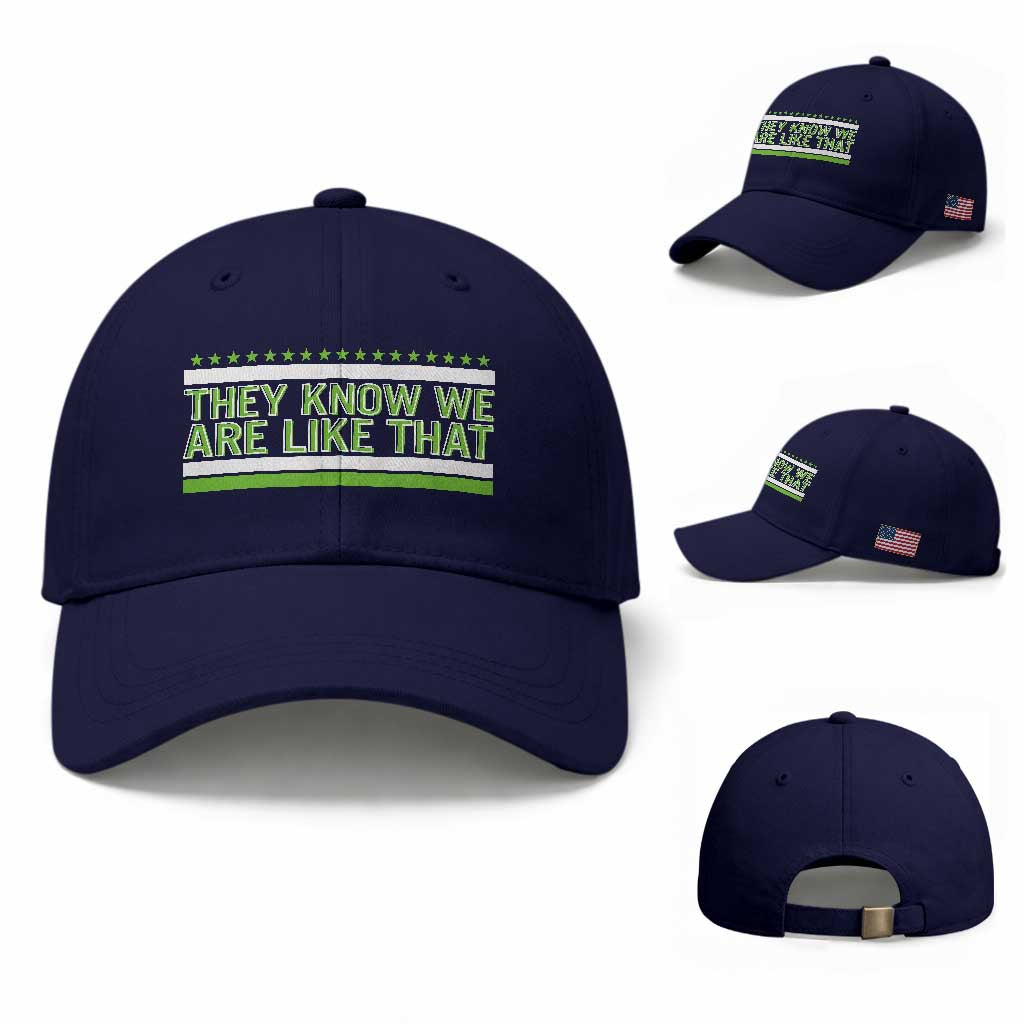 They Know We Are Like That Baseball Cap Game Day Sports Fan