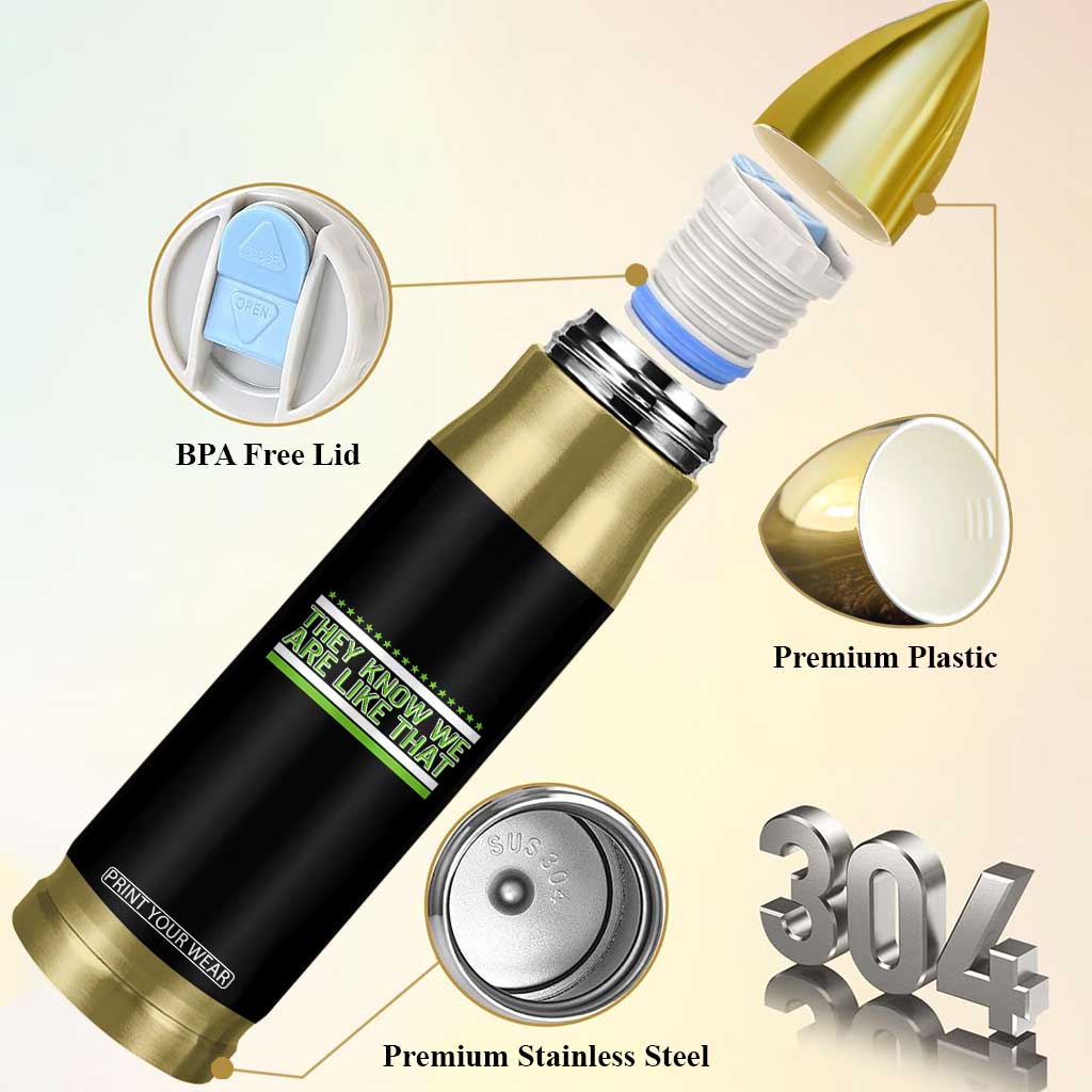 They Know We Are Like That Bullet Tumbler Game Day Sports Fan