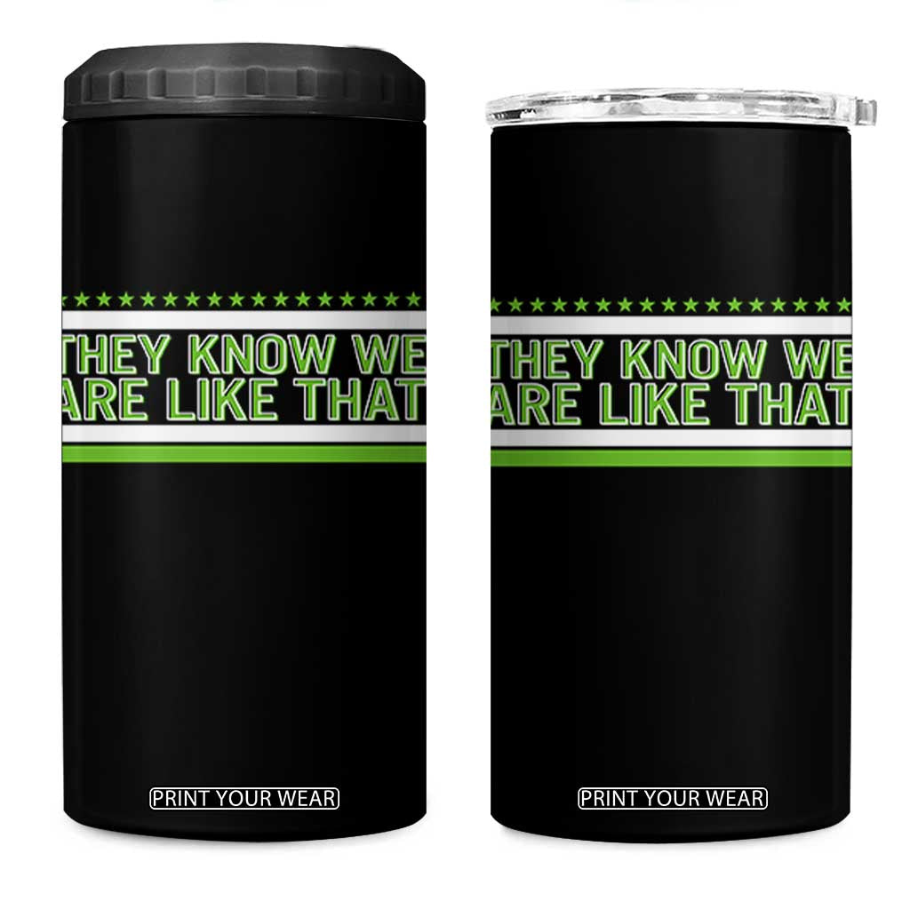 They Know We Are Like That 4 in 1 Can Cooler Tumbler Game Day Sports Fan TS12 One Size: 16 oz Black Print Your Wear