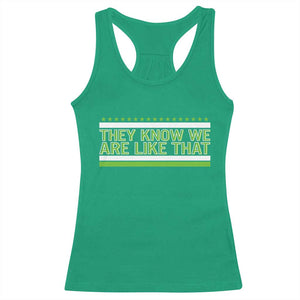 They Know We Are Like That Racerback Tank Top Game Day Sports Fan