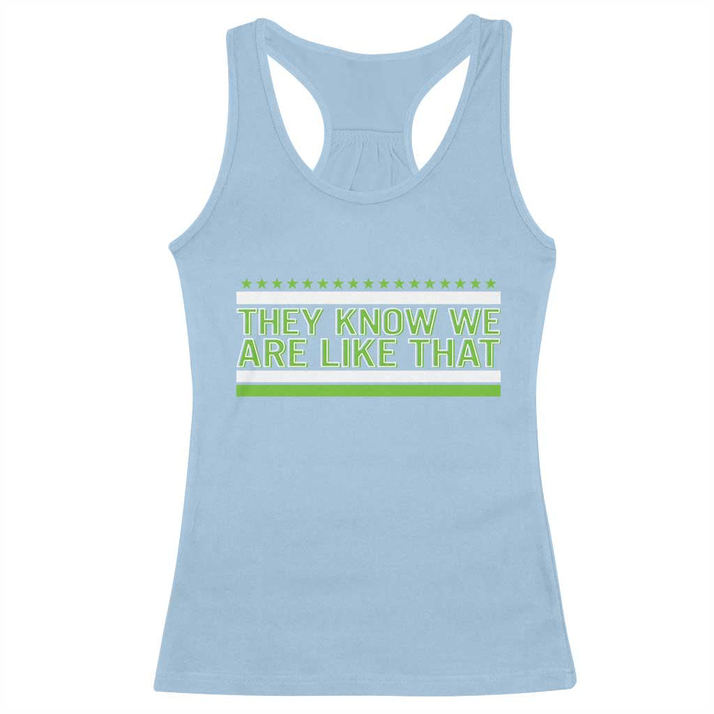 They Know We Are Like That Racerback Tank Top Game Day Sports Fan