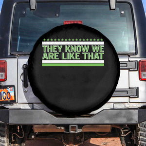 They Know We Are Like That Spare Tire Cover Game Day Sports Fan