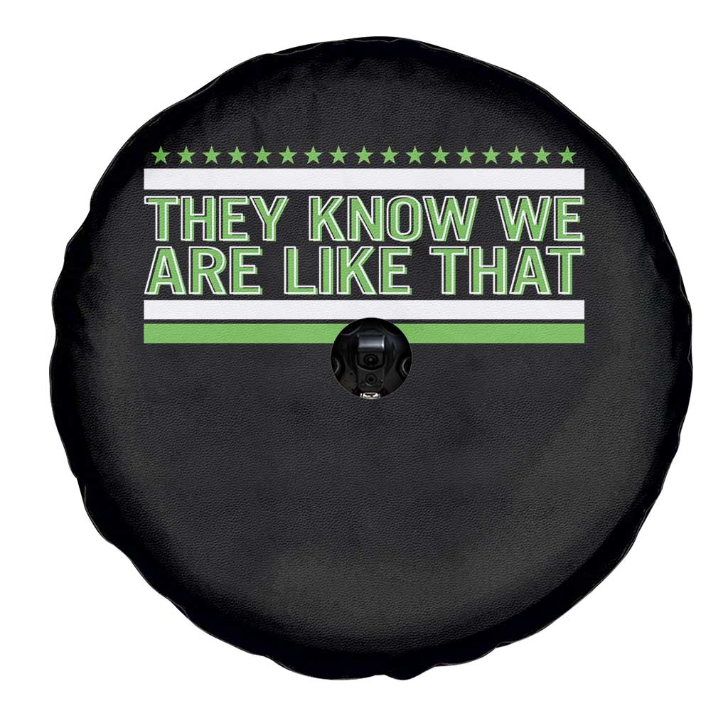 They Know We Are Like That Spare Tire Cover Game Day Sports Fan