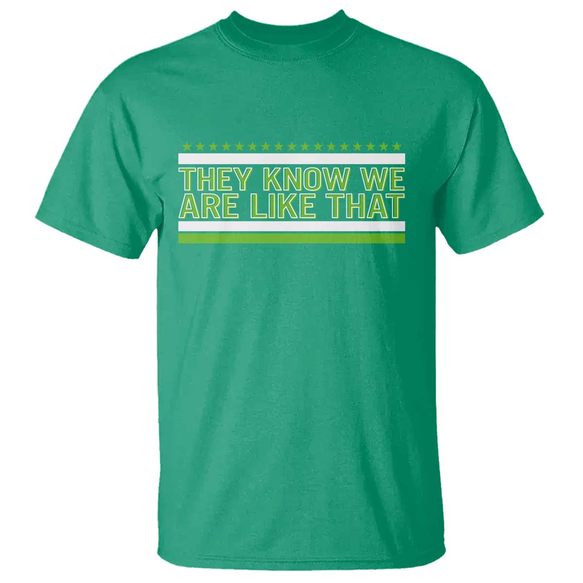 They Know We Are Like That T Shirt Game Day Sports Fan