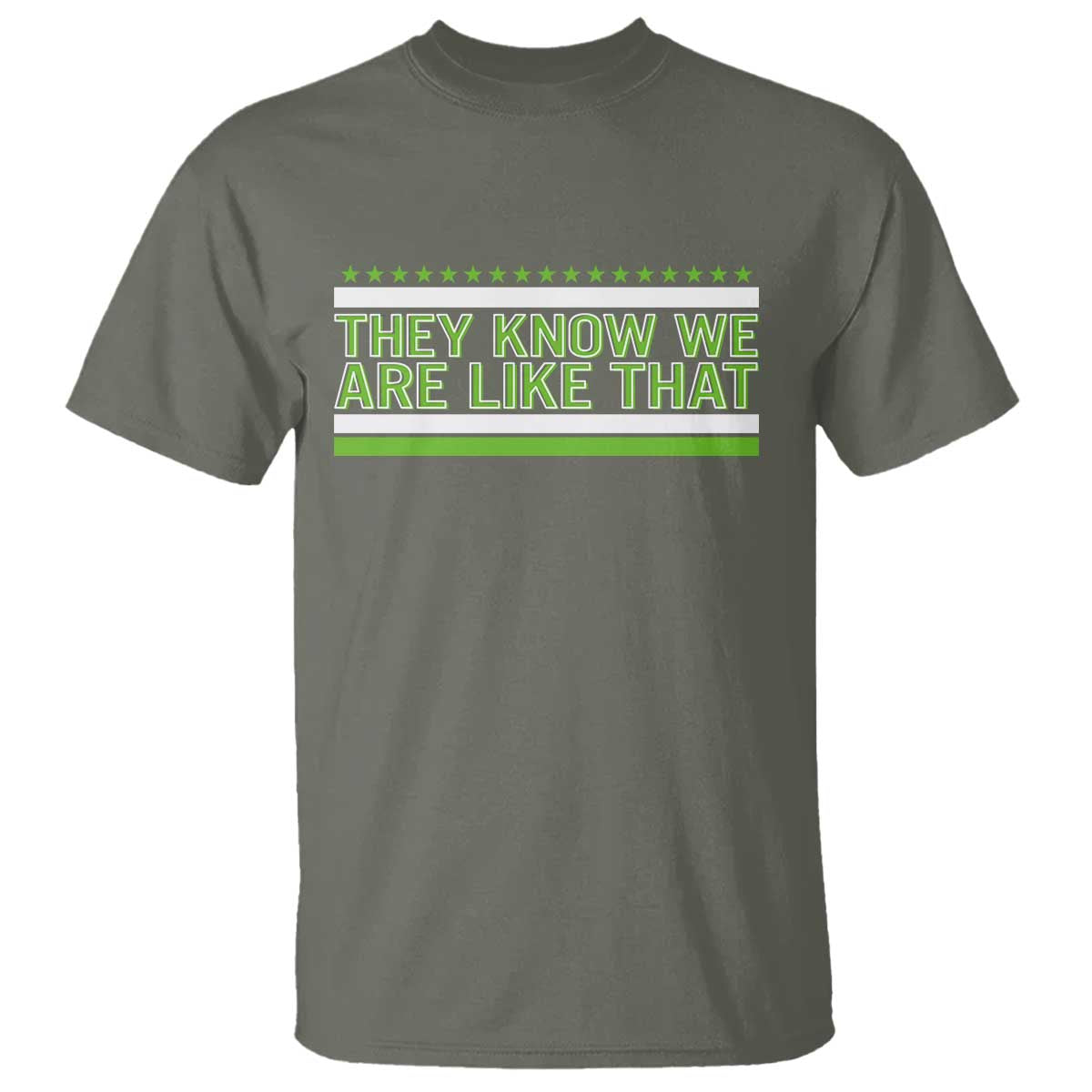 They Know We Are Like That T Shirt Game Day Sports Fan