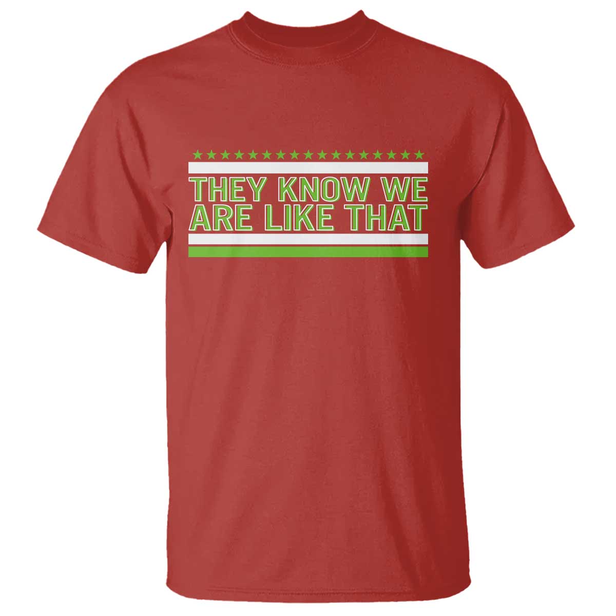 They Know We Are Like That T Shirt Game Day Sports Fan