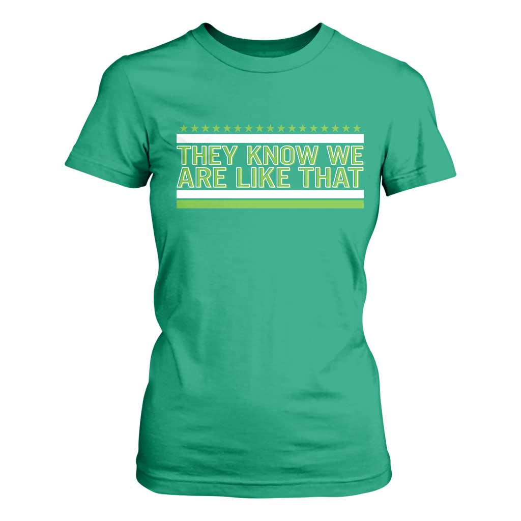 They Know We Are Like That T Shirt For Women Game Day Sports Fan