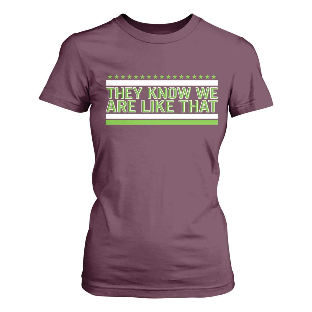 They Know We Are Like That T Shirt For Women Game Day Sports Fan