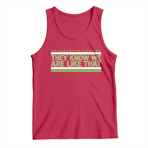 They Know We Are Like That Tank Top Game Day Sports Fan